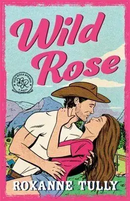 Wild Rose - Blue River Springs - Roxanne Tully