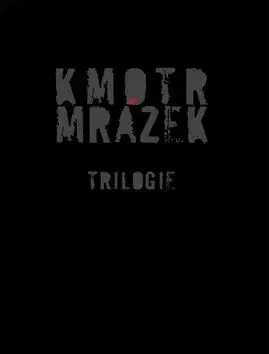 Trilogie Kmotr Mrázek - Jaroslav Kmenta