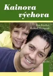 Kainova výchova - Dan Kindlon