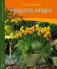 Hagymás virágok - Christina Knebel