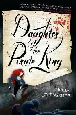 Daughter of the Pirate King - Tricia Levenseller