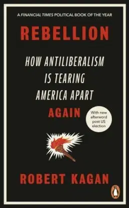 Rebellion - Robert Kagan