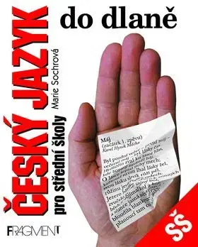 Český jazyk do dlaně pro střední školy - Marie Sochrová