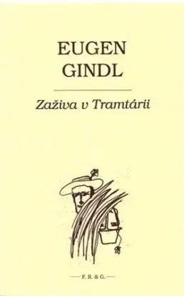 Zaživa v Tramtárii - Eugen Gindl