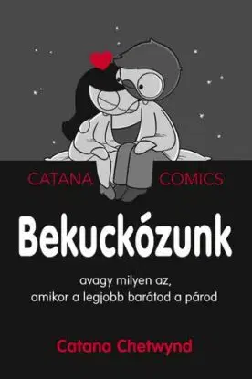 Bekuckózunk - Catana Chetwynd