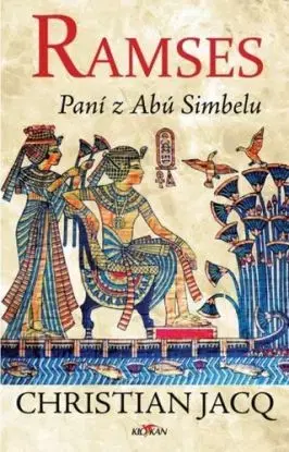 Ramses: Paní z Abú Simbelu, 2. vydání - Christian Jacq
