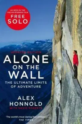 Alone on the Wall - David Roberts, Alex Honnold