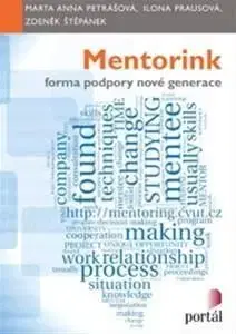 Mentorink - forma podpory nové generace - Marta Anna Petrášová