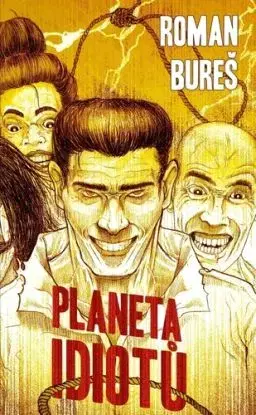 Planeta idiotů, 2. vydání - Roman Bureš