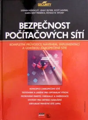 Bezpečnost počítačových sítí-kompletní průvodce - Stephen Northcutt