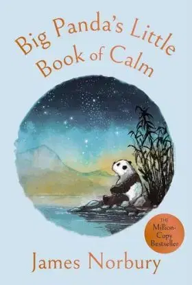 Big Pandas Little Book of Calm - James Norbury