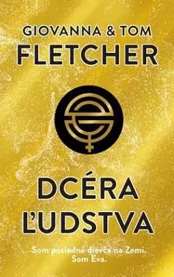 Dcéra ľudstva (Dcéra ľudstva 1) - Tom Fletcher, Giovanna Fletcher
