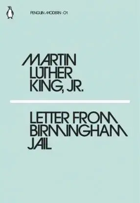Letter from Birmingham Jail - Martin Luther King jr.