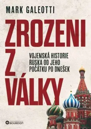 Zrozeni z války - Mark Galeotti