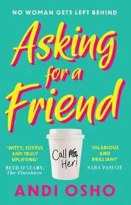 Asking for a Friend - Andi Osho