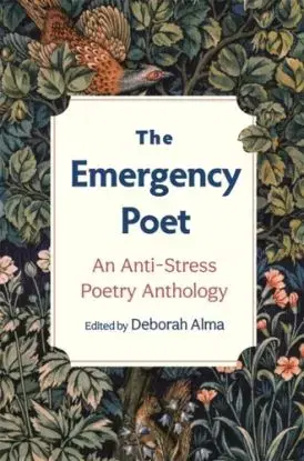 The Emergency Poet - Deborah Alma