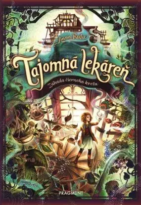 Tajomná lekáreň 2: Záhada čierneho kvetu, 2. vydanie - Anna Ruhe