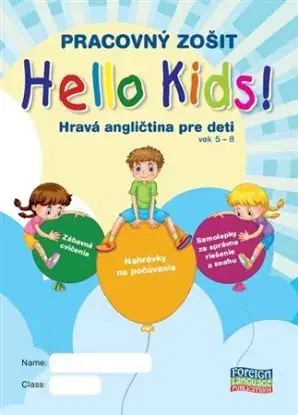 Hello Kids! Hravá angličtina pre deti vek 5-8 - Pracovný zošit - Eva Lange, Eva Gambaľová