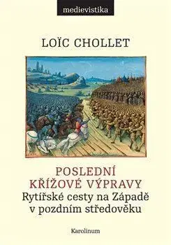 Poslední křížové výpravy - Loic Chollet