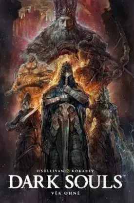 Dark Souls: Věk ohně - Ryan O'Sullivan