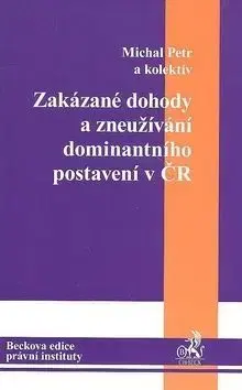 Zakázané dohody a zneužívání dominantního postavení v ČR - Petr Michal