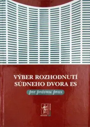 Výber rozhodnutí súdneho dvora+CD - Ján Mazák