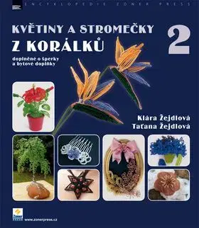 Květiny a stromečky z korálků 2 - Klára Žejdlová