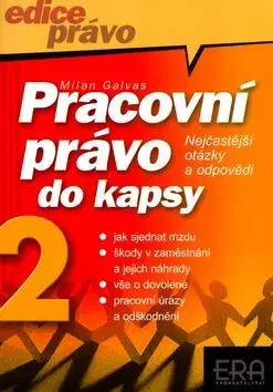 Pracovní právo do kapsy 2 - Milan Galvas