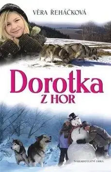 Dorotka z hor - Věra Řeháčková