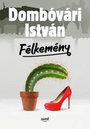 Félkemény - István Dombóvári
