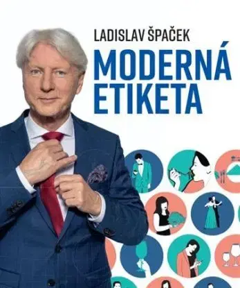 Moderná etiketa - Ladislav Špaček