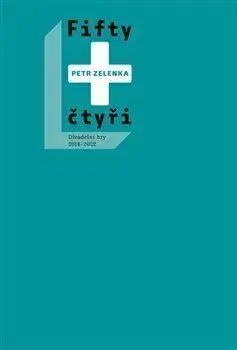 Fifty + čtyři - Zelenka Petr
