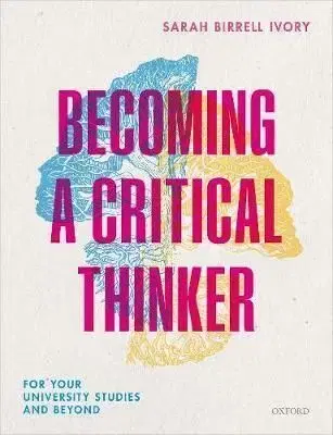 Becoming a Critical Thinker - Sarah Birrell Ivory