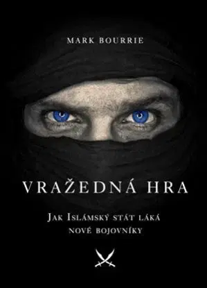 Vražedná hra - Mark Bourrie