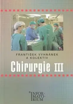 Chirurgie III - František Vyhnánek
