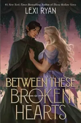 Between These Broken Hearts - Lexi Ryan