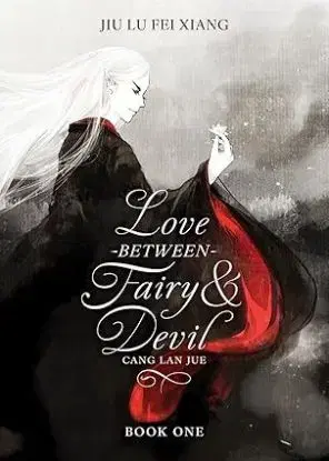 Love Between Fairy and Devil (Novel) Vol. 1 - Jiu Lu Fei Xiang