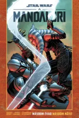 Star Wars: A Mandalóri - Második évad Második kötet - Rodney Barnes