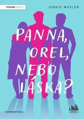 Panna, orel, nebo láska? - Jennie Wexler
