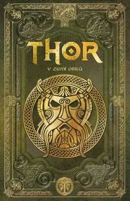 Thor v zemi obrů - Sergio A. Sierra, Ludmila Mlýnková, Olga Macíková