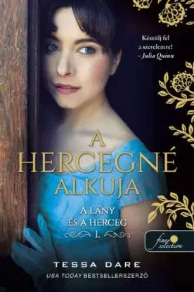 A lány és a herceg 1: A hercegné alkuja - Tessa Dareová