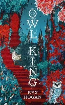 Owl King - Faery Realms 2 - Bex Hoganová