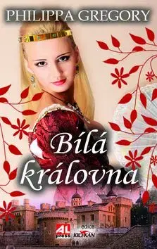 Bílá královna - Philippa Gregory