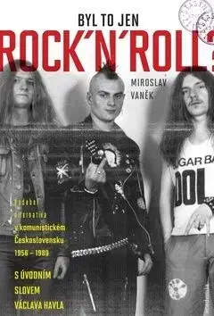 Byl to jenom Rock'n'Roll? - Miroslav Vaněk