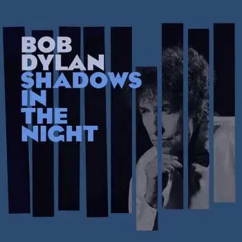 Dylan Bob - Shadows in the Night CD - Bob Dylan