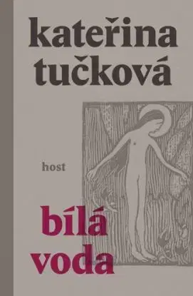 Bílá voda - Kateřina Tučková