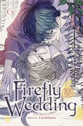 Firefly Wedding, Vol. 6 - Oreco Tachibana