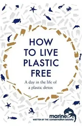 How to Live Plastic-Free - Luca Bonaccorsi, Marine Conservation Society