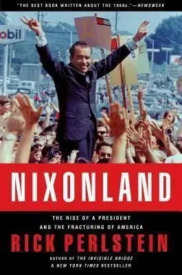 Nixonland - Rick Perlstein