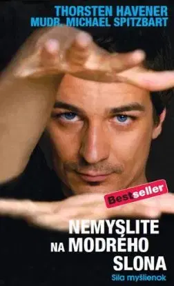 Nemyslite na modrého slona - Michael Spitzbart, Havener Thorsten